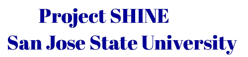 Project SHINE - San Jose State University